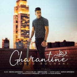 Omid Rouhani – Gharantine
